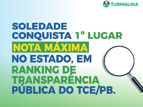 Soledade ocupa o 1° lugar no ranking de Transparência Pública da Paraíba, conforme levantamento feito pelo TCE